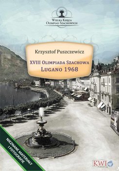 XVIII Olimpiada Szachowa. Lugano 1968 - Puszczewicz Krzysztof