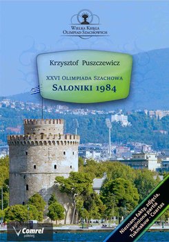 XXVI Olimpiada Szachowa - Saloniki 1984 - Puszczewicz Krzysztof