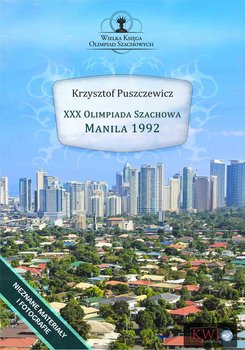 XXX Olimpiada Szachowa Manila 1992 - Puszczewicz Krzysztof