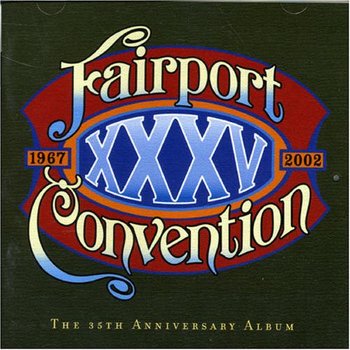 Xxxv Anniversary - Fairport Convention