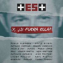 Y, ¿Si Fuera Ella? Jesse & Joy, Antonio Orozco, Manuel Carrasco, Pablo Alborán, Juanes, India Martínez, Antonio Carmona, Abel Pintos, Vanesa Martín, Rozalen, Niña Pastori, Malú, Laura Pausini, David Bisbal, M, Tommy Torres, Pablo López, Shakira