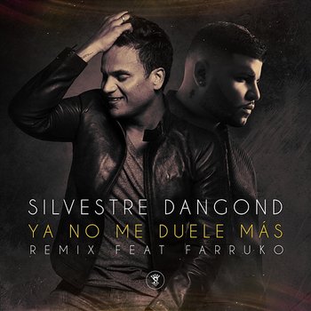 Ya No Me Duele Más - Silvestre Dangond feat. Farruko