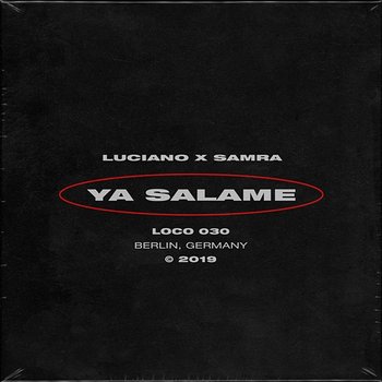 Ya Salame - Luciano, Samra