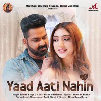 Yaad Aati Nahin - Pawan Singh & Salim-Sulaiman