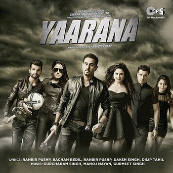 Yaarana (Original Soundtrack) - Gurcharan Singh, Manoj Nayan and Gurmeet Singh