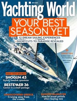 Yachting World Magazine Your Best Seanson Yet May 2024 [UK]