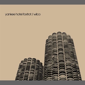 Yankee Hotel Foxtrot - Wilco
