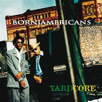 Yardcore Born Jamericans