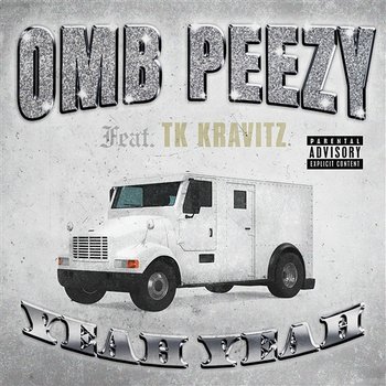 Yeah Yeah - OMB Peezy feat. TK Kravitz