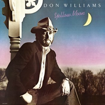 Yellow Moon - Don Williams