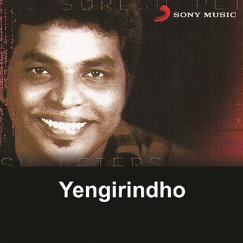 Yengirindho - Suresh Peters