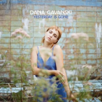 Yesterday Is Gone - Gavanski Dana