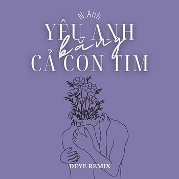 Yêu Anh Bằng Cả Con Tim - N.Anh