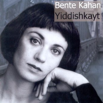 Yiddishkayt - Kahan Bente
