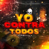 Yo Contra Todos El Canelilla & Pikete Opacalo