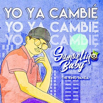 Yo Ya Cambié - Samueliyo Baby