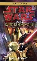 Yoda: Dark Rendezvous: Star Wars Legends: A Clone Wars Novel Stewart Sean