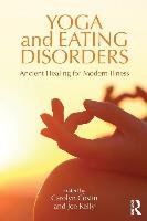 Yoga and Eating Disorders - Carolyn Costin