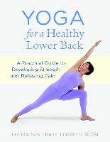Yoga For A Healthy Lower Back - Owen Liz, Rossi Holly Lebowitz