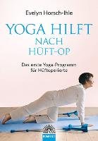 Yoga hilft nach Hüft-OP - Horsch-Ihle Evelyn