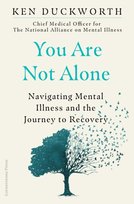 You Are Not Alone Ken Duckworth