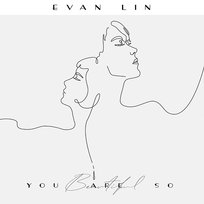 You Are So Beautiful Evan Lin