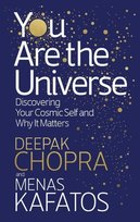 You Are the Universe Kafatos Menas C.