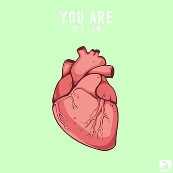 You Are - Sct. Low