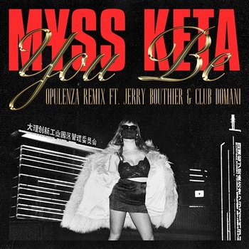 YOU BE - M¥SS KETA feat. Jerry Bouthier, Club Domani