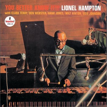 You Better Know It!!! - Lionel Hampton