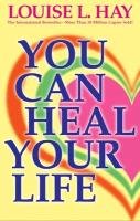 You Can Heal Your Life Hay Louise L.