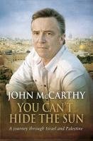 You Can't Hide the Sun - Mccarthy John