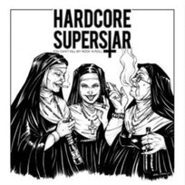 You Can't Kill My Rock 'N Roll Hardcore Superstar