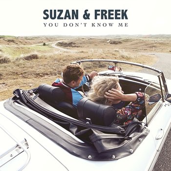 You Don't Know Me - Suzan & Freek