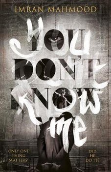 You Don't Know Me - Mahmood Imran