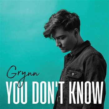 You Don't Know - Grynn
