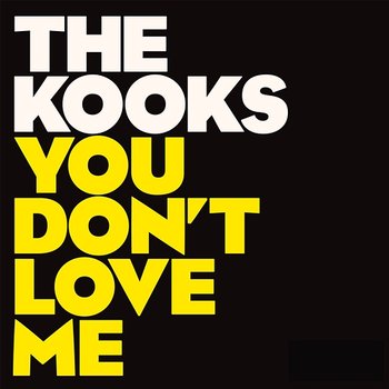 You Don't Love Me - The Kooks