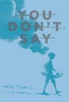 You Don't Say: Short Stories 2004-2013 - Powell Nate