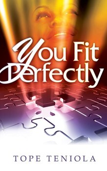 You Fit Perfectly - Teniola Tope