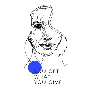You Get What You Give - Jeanette Biedermann