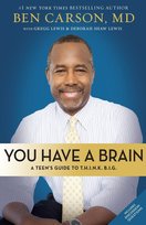 You Have a Brain Ben Carson