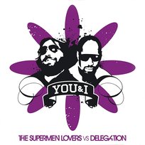 You & I Delegation, The Supermen Lovers