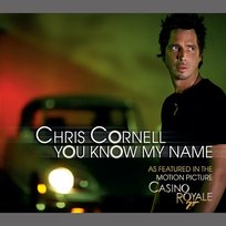 You Know My Name Chris Cornell