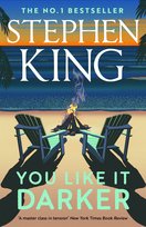 You Like It Darker King Stephen