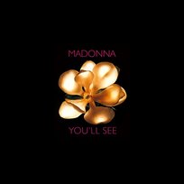 You'll See Madonna