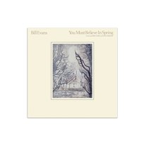 You Must Believe In Spring Evans Bill
