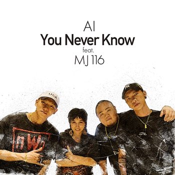 You Never Know - AI feat. MJ116