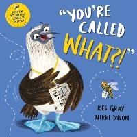 You're Called What? Gray Kes