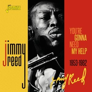 You're Gonna Need My Help 1953-1962 - Reed Jimmy