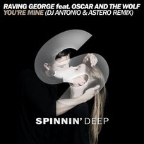 You're Mine Oscar and The Wolf, Raving George